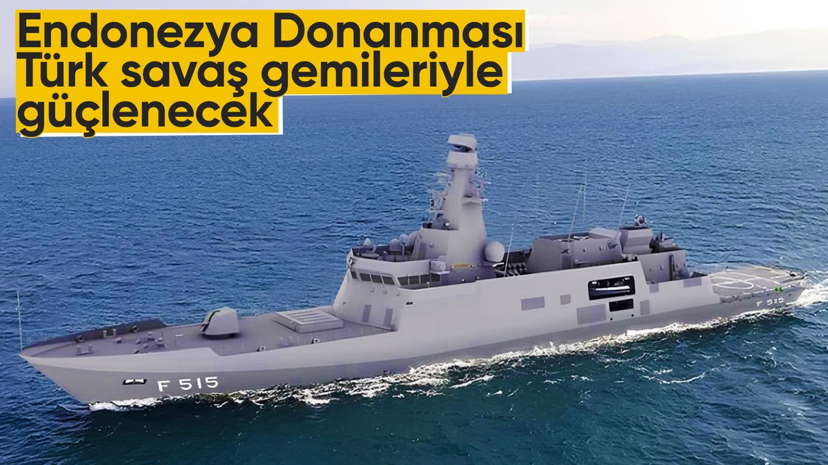 Endonezya Donanması, Türk savaş gemileriyle gücünü artıracak