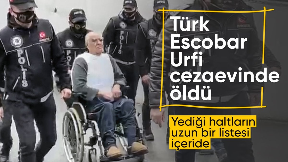 “Türk Escobar” Urfi Çetinkaya yaşamını yitirdi