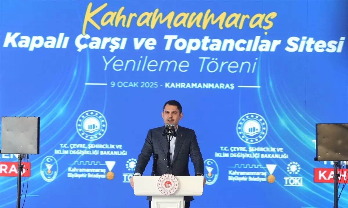 Çevre, Şehircilik ve İklim Değişikliği Bakanı Kurum, Kahramanmaraş’ta konuştu Açıklaması